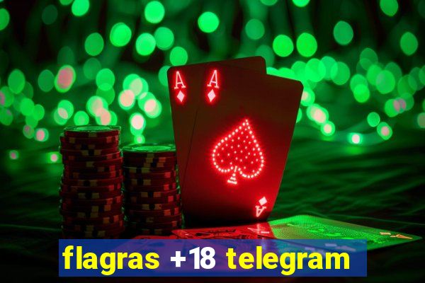 flagras +18 telegram