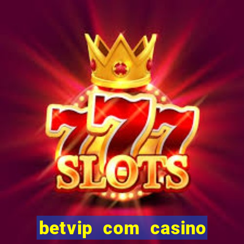 betvip com casino pgsoft fortune dragon