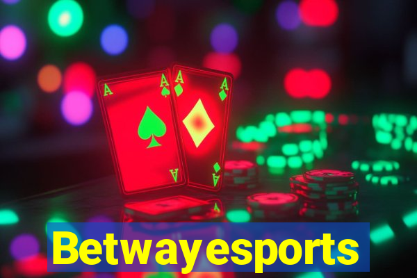 Betwayesports