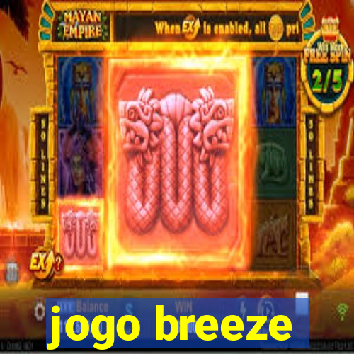 jogo breeze