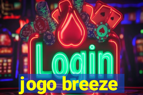 jogo breeze