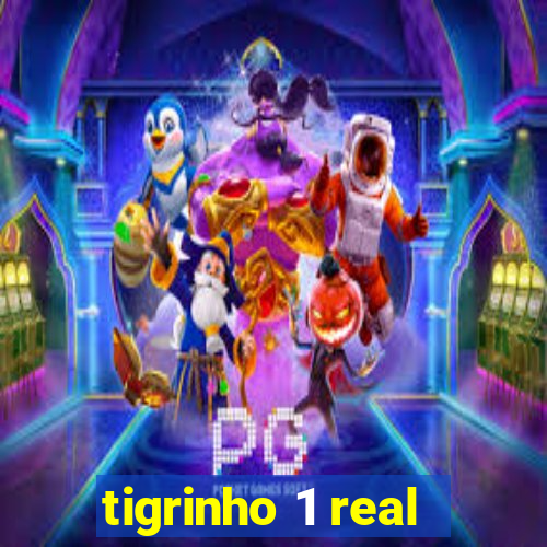 tigrinho 1 real