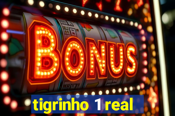 tigrinho 1 real