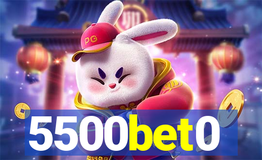 5500bet0