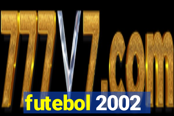 futebol 2002