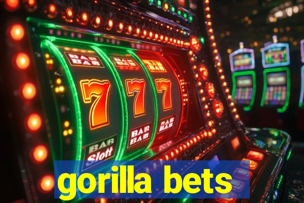 gorilla bets