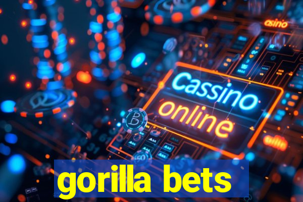 gorilla bets