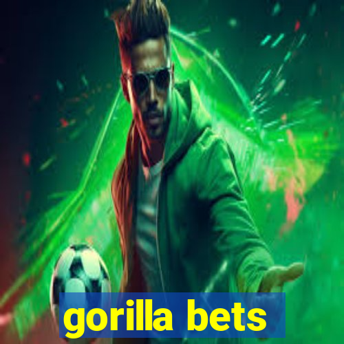 gorilla bets