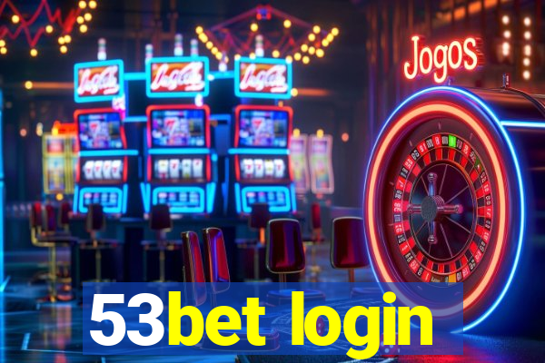 53bet login