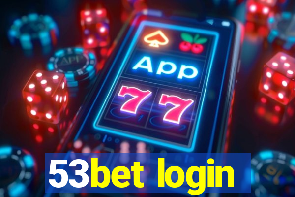 53bet login