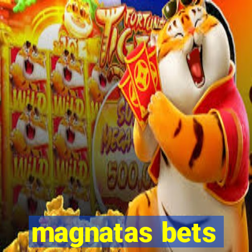 magnatas bets