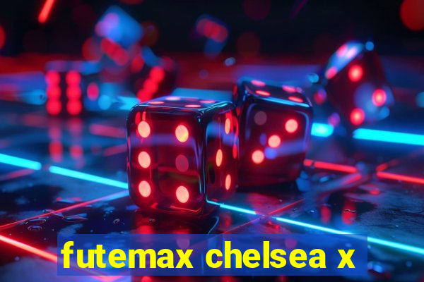 futemax chelsea x