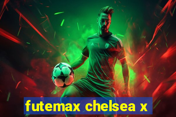 futemax chelsea x