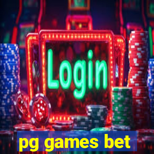 pg games bet