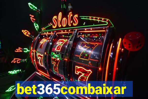 bet365combaixar