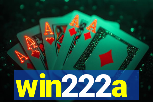 win222a