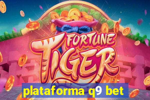 plataforma q9 bet