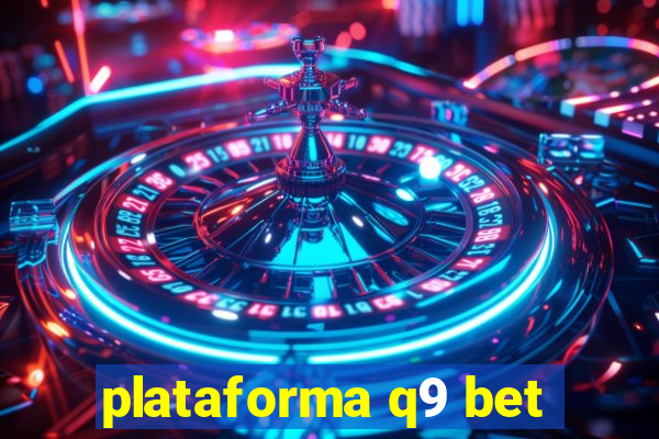 plataforma q9 bet