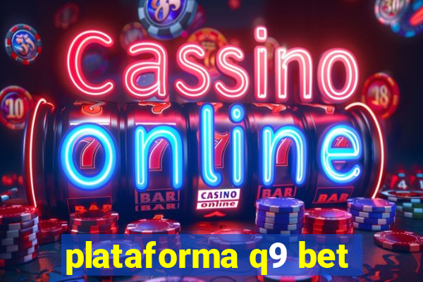 plataforma q9 bet