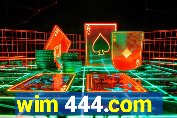 wim 444.com