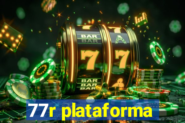 77r plataforma