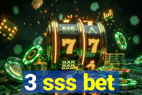 3 sss bet