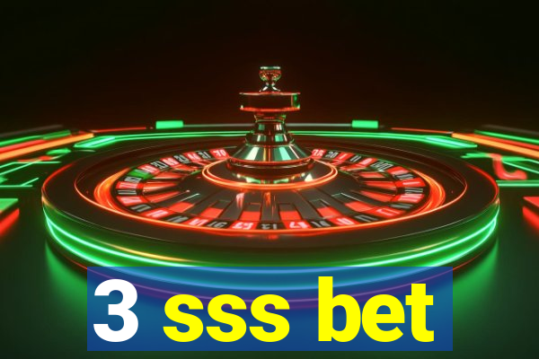 3 sss bet