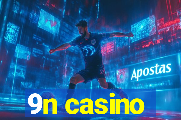 9n casino