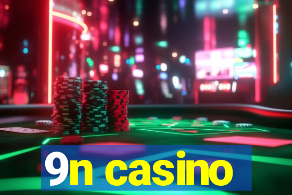 9n casino