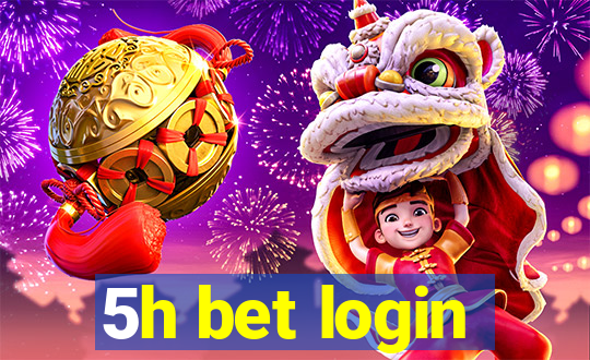 5h bet login