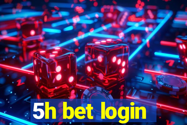 5h bet login