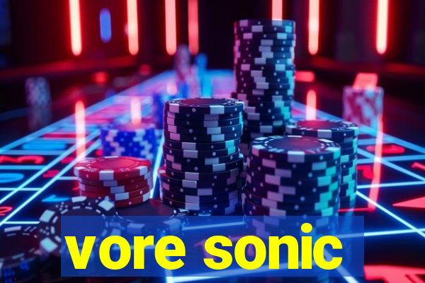 vore sonic