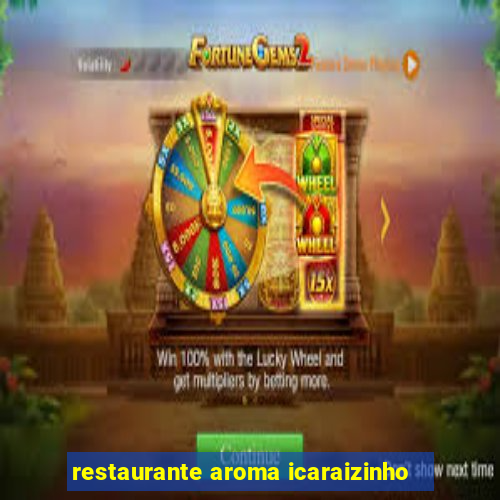 restaurante aroma icaraizinho