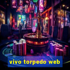 vivo torpedo web