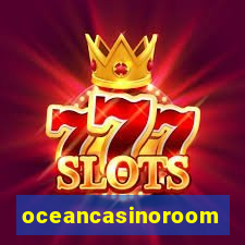 oceancasinoroom