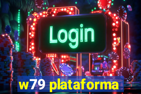 w79 plataforma