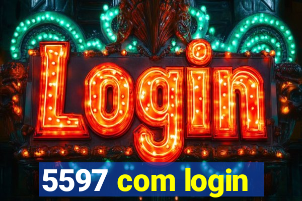 5597 com login