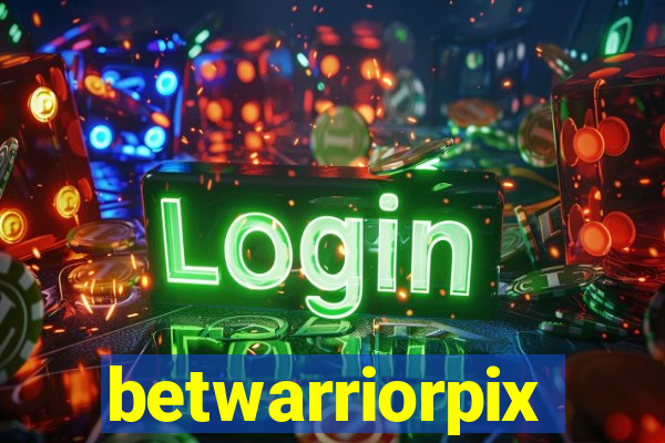 betwarriorpix