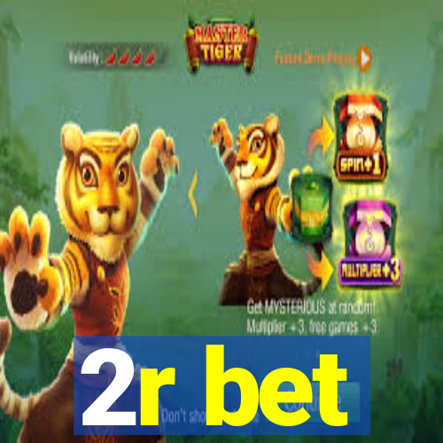 2r bet