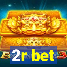 2r bet