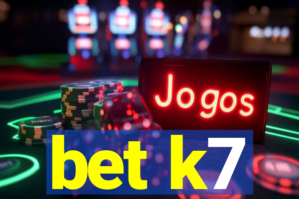 bet k7