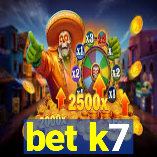 bet k7