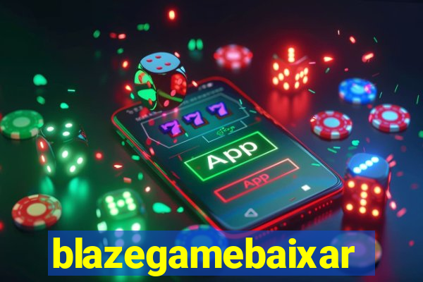 blazegamebaixar