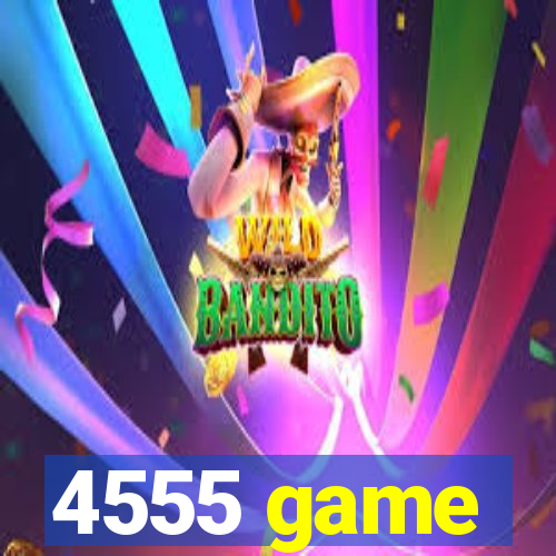 4555 game