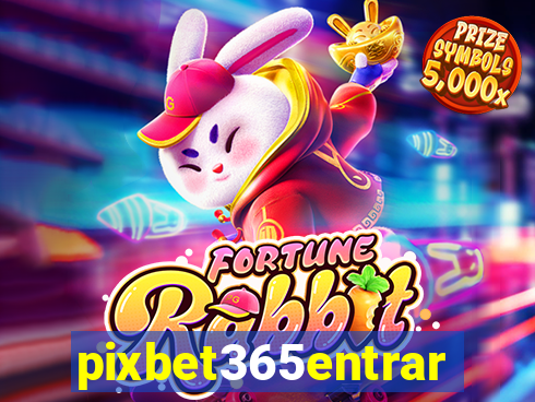 pixbet365entrar