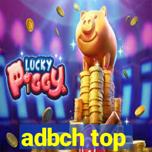 adbch top