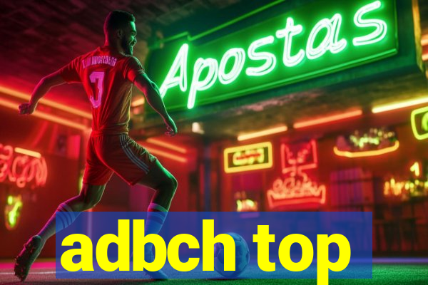 adbch top