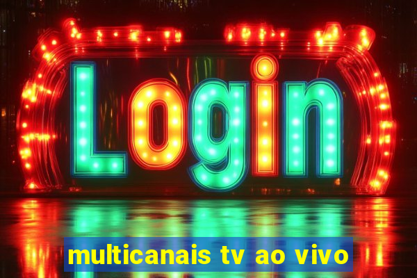 multicanais tv ao vivo