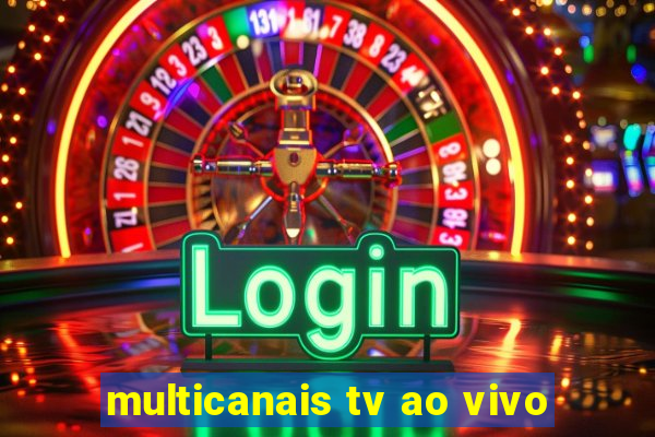 multicanais tv ao vivo