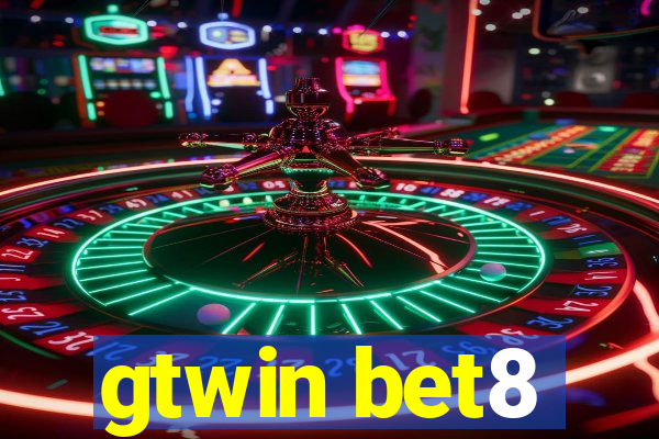 gtwin bet8